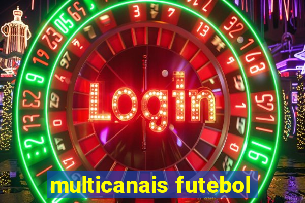 multicanais futebol